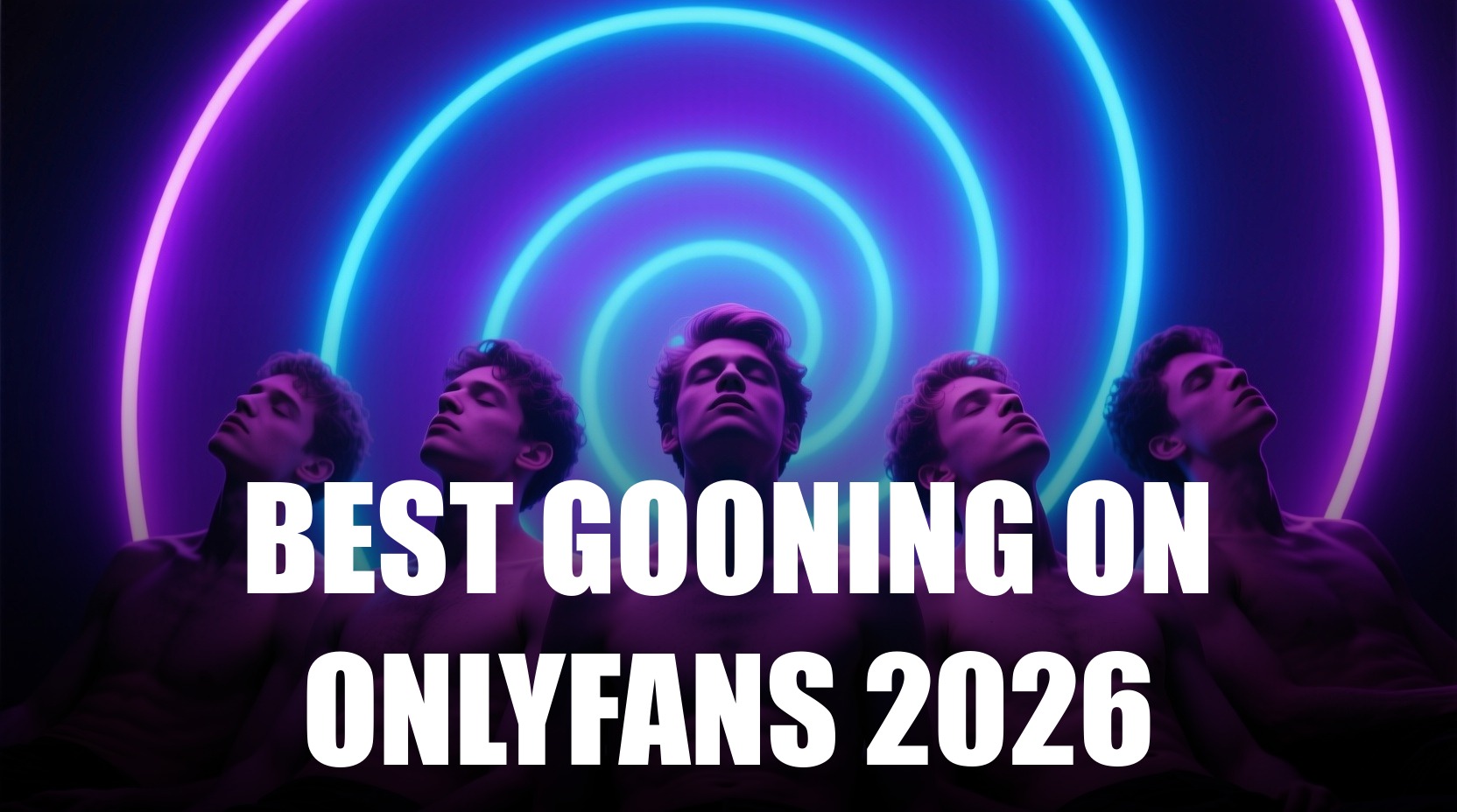 Best Gooning OnlyFans Creators (2026)
